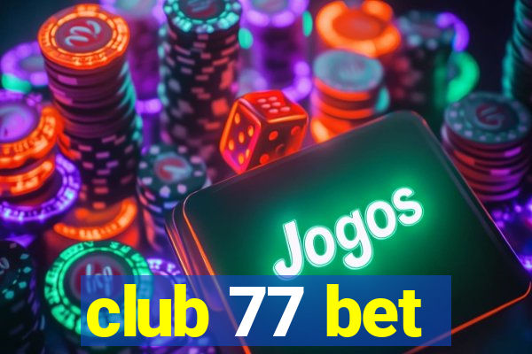 club 77 bet